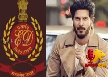 நடிகர் துல்கர் சல்மான் வீட்டில் அமலாக்கத்துறை சோதனை